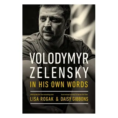 "Volodymyr Zelensky in His Own Words" - "" ("Rogak Lisa")(Pevná vazba)