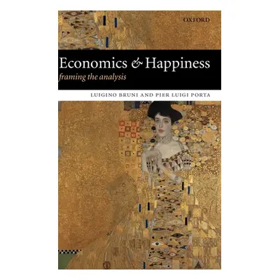 "Economics and Happiness: Framing the Analysis" - "" ("Bruni Luigino")(Pevná vazba)