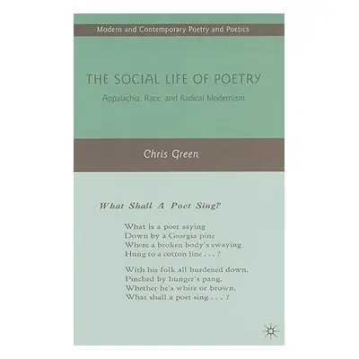 "The Social Life of Poetry: Appalachia, Race, and Radical Modernism" - "" ("Green C.")(Pevná vaz