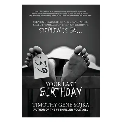 "39: Your Last Birthday" - "" ("Sojka Timothy Gene")(Pevná vazba)