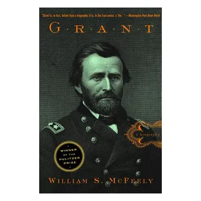 "Grant (Reissue)" - "" ("McFeely William S.")(Paperback)