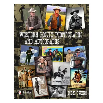 "Western Movie Photographs and Autographs" - "" ("Owens Ken")(Pevná vazba)