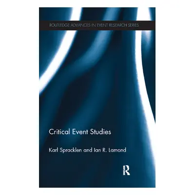 "Critical Event Studies" - "" ("Spracklen Karl")(Paperback)