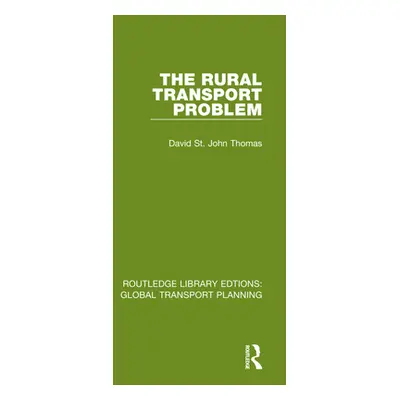 "The Rural Transport Problem" - "" ("St John Thomas David")(Paperback)