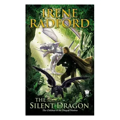 "Silent Dragon" - "Children of The Dragon Nimbus #1" ("Radford Irene")(Paperback / softback)