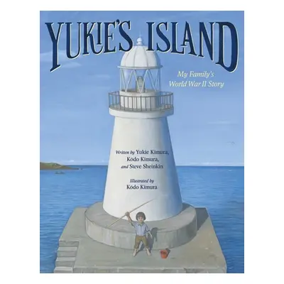 "Yukie's Island: My Family's World War II Story" - "" ("Kimura Yukie")(Pevná vazba)