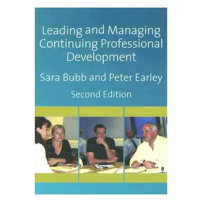 "Leading & Managing Continuing Professional Development: Developing People, Developing Schools" 