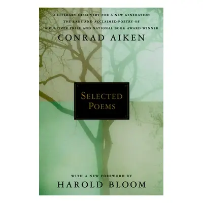 "Selected Poems" - "" ("Aiken Conrad")(Paperback)