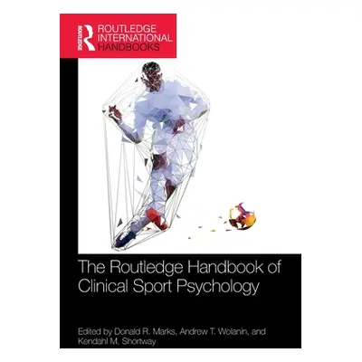 "The Routledge Handbook of Clinical Sport Psychology" - "" ("Marks Donald R.")(Paperback)