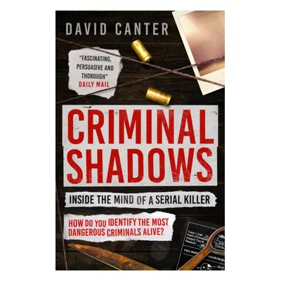 "Criminal Shadows: Inside the Mind of a Serial Killer" - "" ("Canter David")(Paperback / softbac