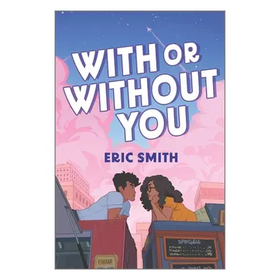 "With or Without You" - "" ("Smith Eric")(Pevná vazba)