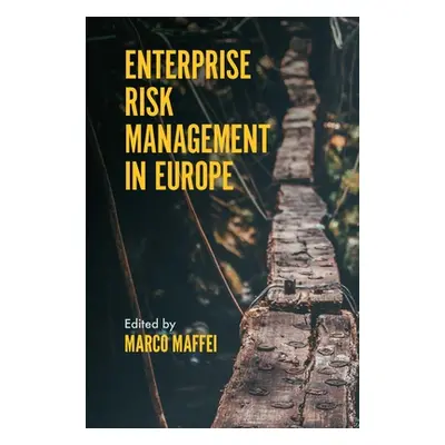 "Enterprise Risk Management in Europe" - "" ("Maffei Marco")(Pevná vazba)