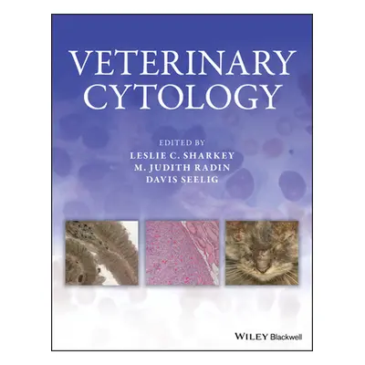 "Veterinary Cytology" - "" ("Sharkey Leslie C.")(Pevná vazba)