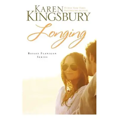 "Longing" - "" ("Kingsbury Karen")(Paperback)