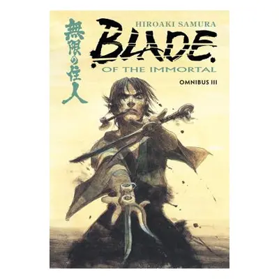 "Blade of the Immortal Omnibus Volume 3" - "" ("Samura Hiroaki")(Paperback)