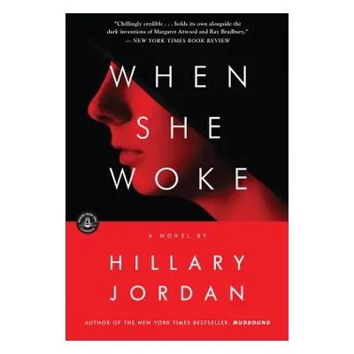 "When She Woke" - "" ("Jordan Hillary")(Paperback)