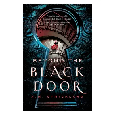 "Beyond the Black Door" - "" ("Strickland A. M.")(Paperback)