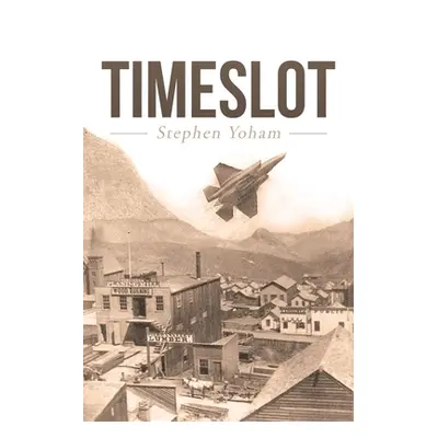 "Timeslot" - "" ("Yoham Stephen")(Paperback)