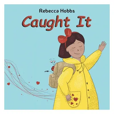 "Caught It" - "" ("Hobbs Rebecca")(Paperback)