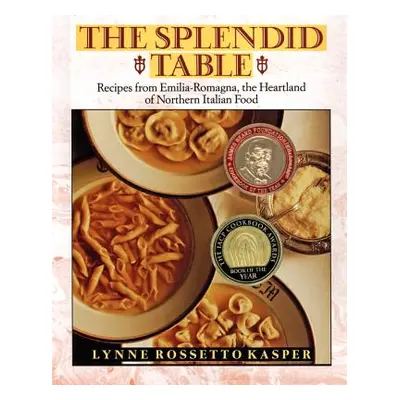 "The Splendid Table" - "" ("Kasper Lynne R.")(Pevná vazba)