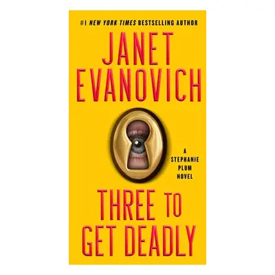 "Three to Get Deadly, 3: A Stephanie Plum Novel" - "" ("Evanovich Janet")(Mass Market Paperbound