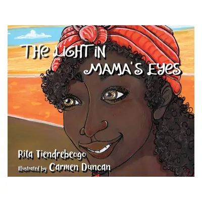 "The Light in Mama's Eyes" - "" ("Tiendrebeogo Rita")(Pevná vazba)