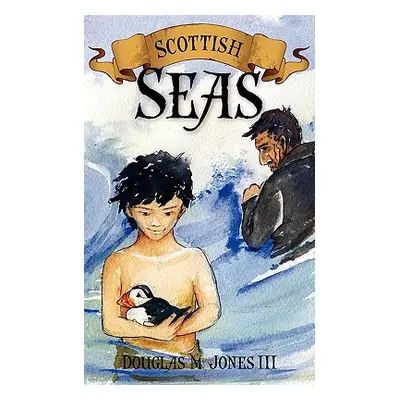 "Scottish Seas" - "" ("Jones Douglas")(Paperback)