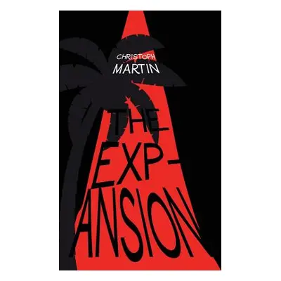 "The Expansion" - "" ("Martin Christoph")(Paperback)