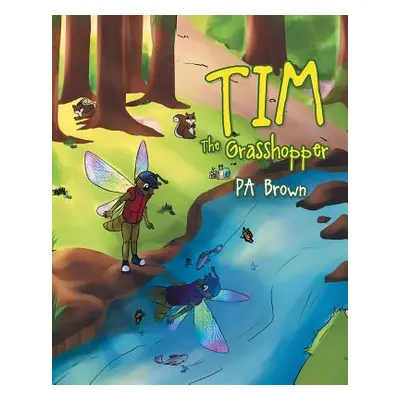 "Tim the Grasshopper" - "" ("Brown Pa")(Paperback)