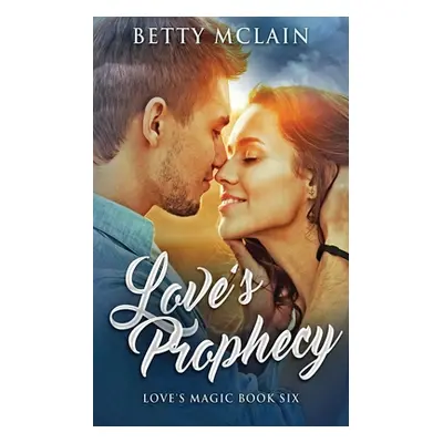 "Love's Prophecy" - "" ("McLain Betty")(Paperback)