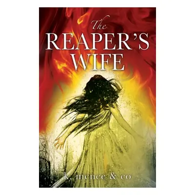 "The Reaper's Wife" - "" ("K McNee & Co")(Paperback)