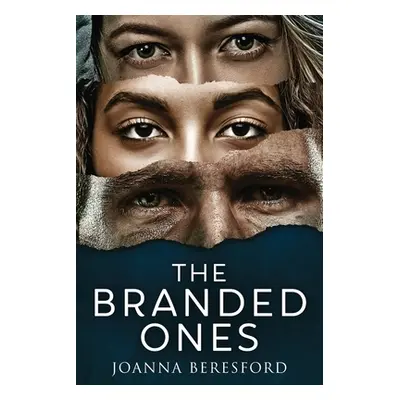 "The Branded Ones" - "" ("Beresford Joanna")(Paperback)