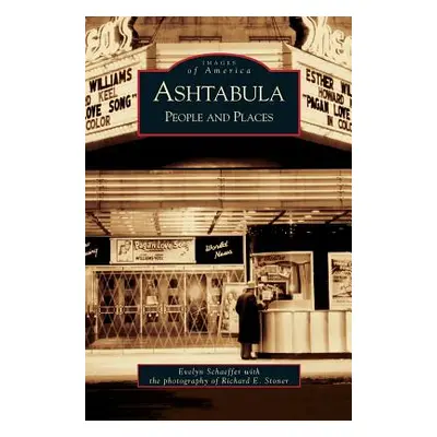 "Ashtabula: People and Places" - "" ("Schaeffer Evelyn")(Pevná vazba)