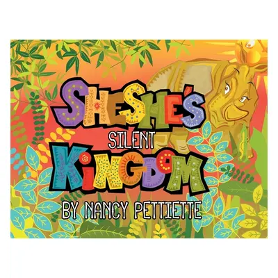 "Sheshe's Silent Kingdom" - "" ("Pettiette Nancy")(Paperback)