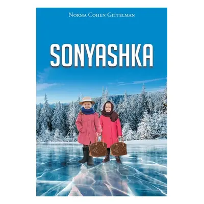 "Sonyashka" - "" ("Gittelman Norma Cohen")(Paperback)