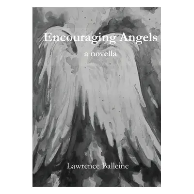 "Encouraging Angels" - "" ("Balleine Lawrence")(Paperback)