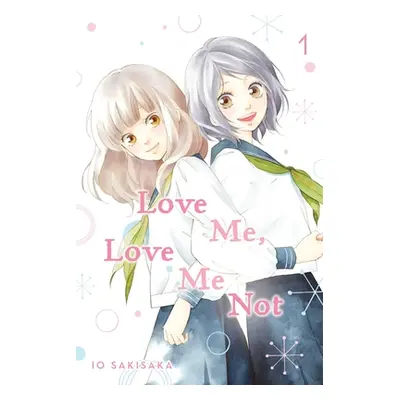 "Love Me, Love Me Not, Vol. 1, 1" - "" ("Sakisaka Io")(Paperback)