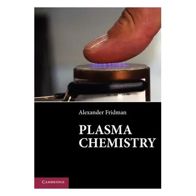 "Plasma Chemistry" - "" ("Fridman Alexander")(Paperback)