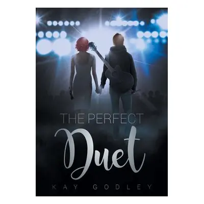 "The Perfect Duet" - "" ("Godley Kay")(Paperback)