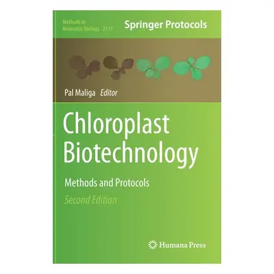 "Chloroplast Biotechnology: Methods and Protocols" - "" ("Maliga Pal")(Pevná vazba)