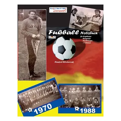 "Manfred Wlodarczak - Mein Fuball-Notizbuch" - "" ("Sltz Uwe H.")(Paperback)