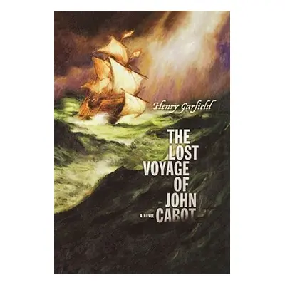 "The Lost Voyage of John Cabot" - "" ("Garfield Henry")(Paperback)