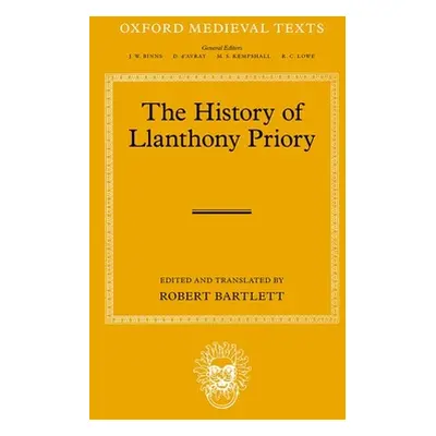 "The History of Llanthony Priory" - "" ("Bartlett")(Pevná vazba)