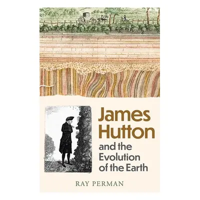 "James Hutton: The Genius of Time" - "" ("Perman Ray")(Pevná vazba)