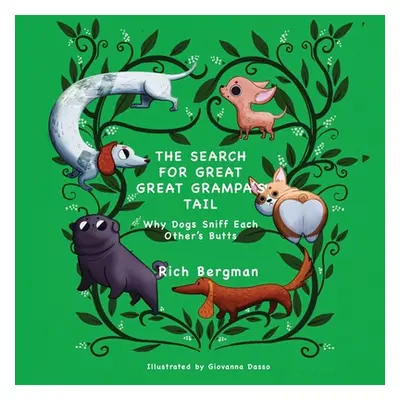 "The Search for Great Great Grampa's Tail" - "" ("Bergman Rich")(Paperback)