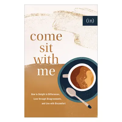 "Come Sit with Me" - "" ("(in)Courage")(Pevná vazba)