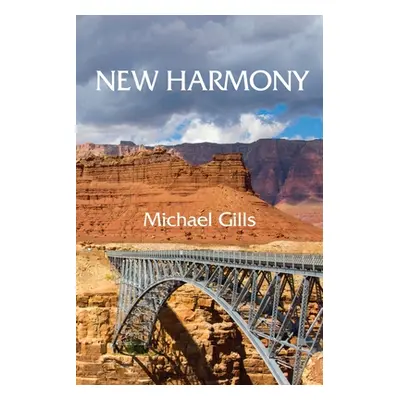 "New Harmony" - "" ("Gills Michael")(Paperback)