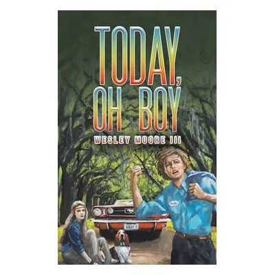 "Today, Oh Boy" - "" ("Moore Wesley III")(Paperback)