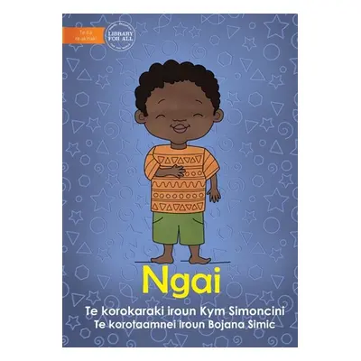 "Me - Ngai (Te Kiribati)" - "" ("Simoncini Kym")(Paperback)