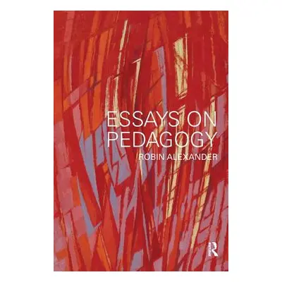 "Essays on Pedagogy" - "" ("Alexander Robin")(Paperback)